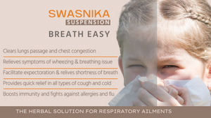 Swasnika Suspension, A herbal remedy for respiratory health and for easy breathing